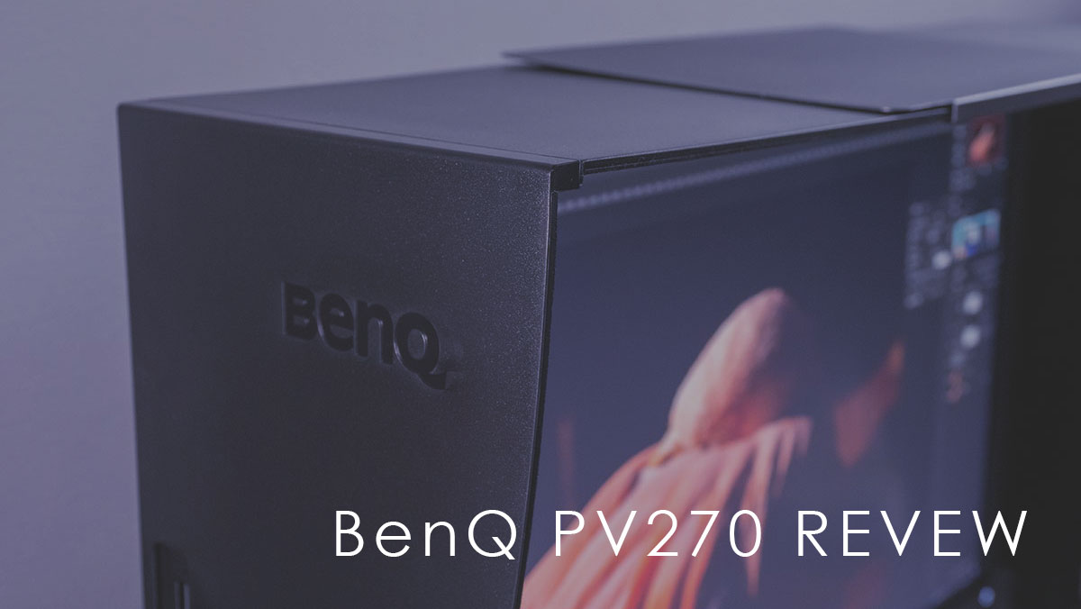 BenQ PV270 REVEW